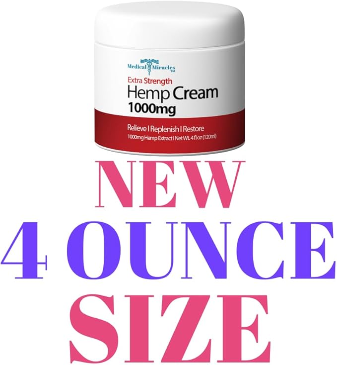 Medical Miracles Hemp Relief Cream - Ideal for HIPS, Joints, Neck, Back, Elbows, Fingers, Hands, and Knees Proudly Made in USA (1000mg) Now New 4OZ Size