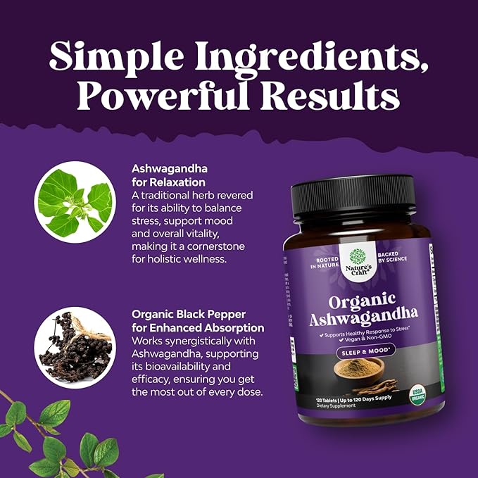 High Strength Organic Ashwagandha Supplements - Ashwagandha Organic Tablets for Mood Support & Hormone Balance for Women & Men - Root Extract Powder with Black Pepper for Better Absorption - 120 Ct