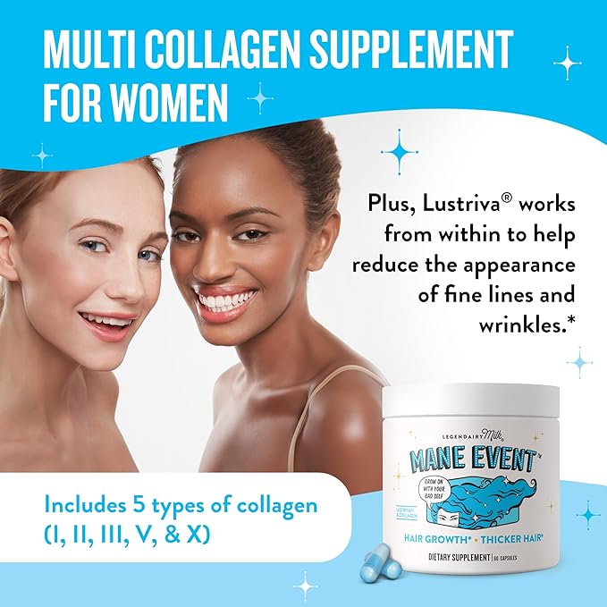 Hair Growth Vitamins for Women - Biotin for Hair Growth with Collagen & Lustriva, Products & Supplements for Thinning, Thicker, Fuller, Stronger Skin & Nails, Legendairy Milk Mane Event™