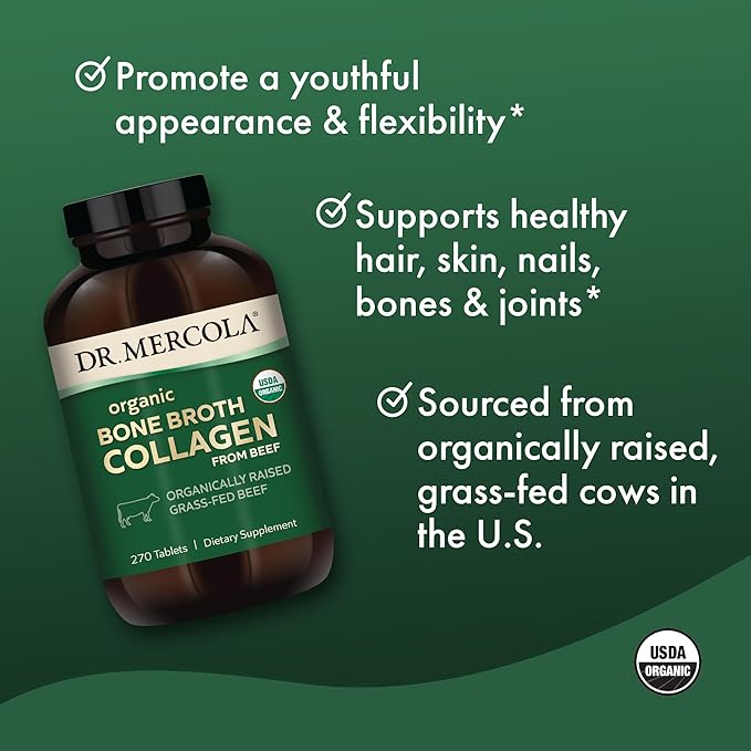 Dr. Mercola Organic Bone Broth Collagen, 90 Servings (270 Tablets), Organically Raised Grass-Fed Beef, Dietary Supplement, Supports Bone and Joint Comfort, USDA Organic, Non-GMO