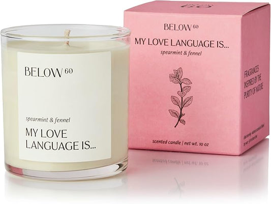 Below 60 Scented Candle – My Love Language is… – Essential Oil-Based Fragrance – Hand-Made with Paraffin-Free Soy Wax – 100% Cotton Wick – 50 hr Burn Time - by Hilary Duff – Spearmint & Fennel (10oz)