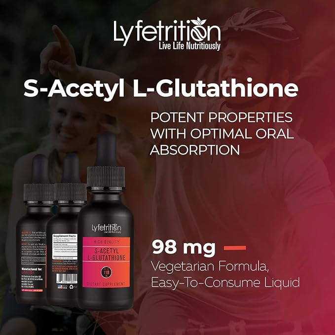 Lyfetrition S-Acetyl L-Glutathione 98mg, 4 Oz Liquid, 220 Servings, Made in USA, Quick Absorption, Quality Potent Ingredients, Third-Party Tested, Non-GMO, GMP Certified, Cruelty-Free Products