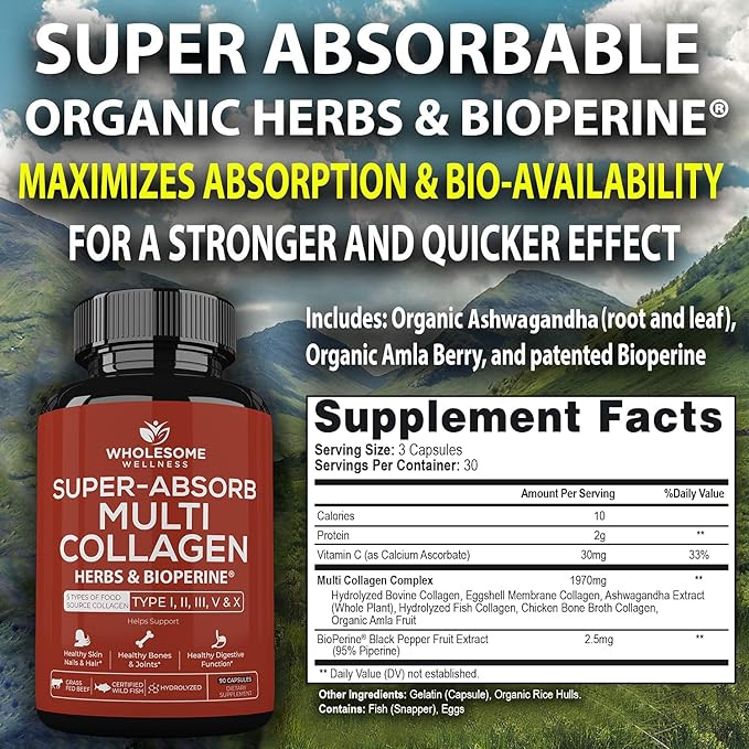 Wholesome Wellness Super-Absorb Multi Collagen Pills (Type I II III V X) Organic Herbs & Bioperine - Hair, Skin, Nails - Hydrolyzed Peptides Protein Supplement for Women & Men (90 Capsules)